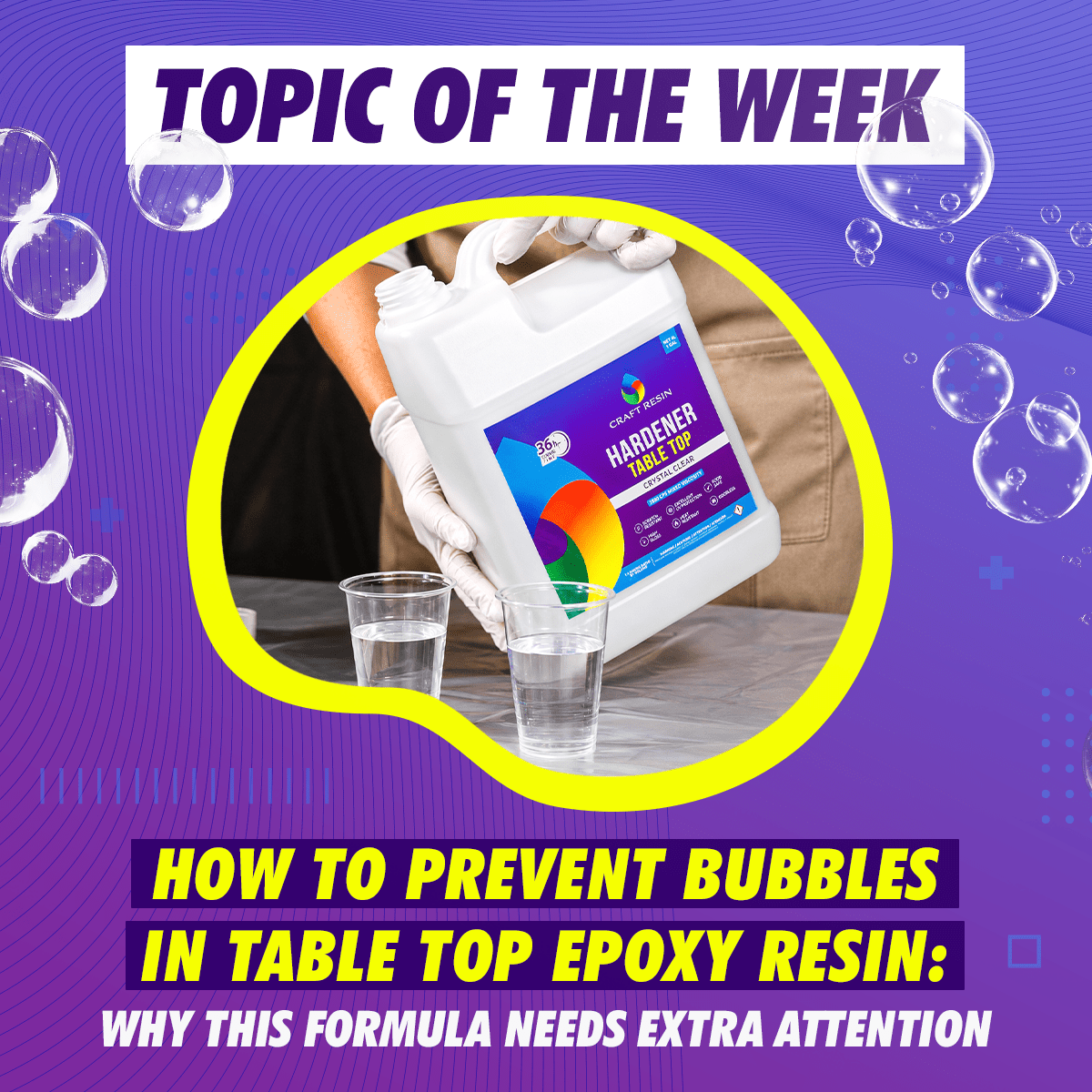 How to Prevent Bubbles in Table Top Epoxy Resin: Why This Formula Needs Extra Attention - Craft Resin US