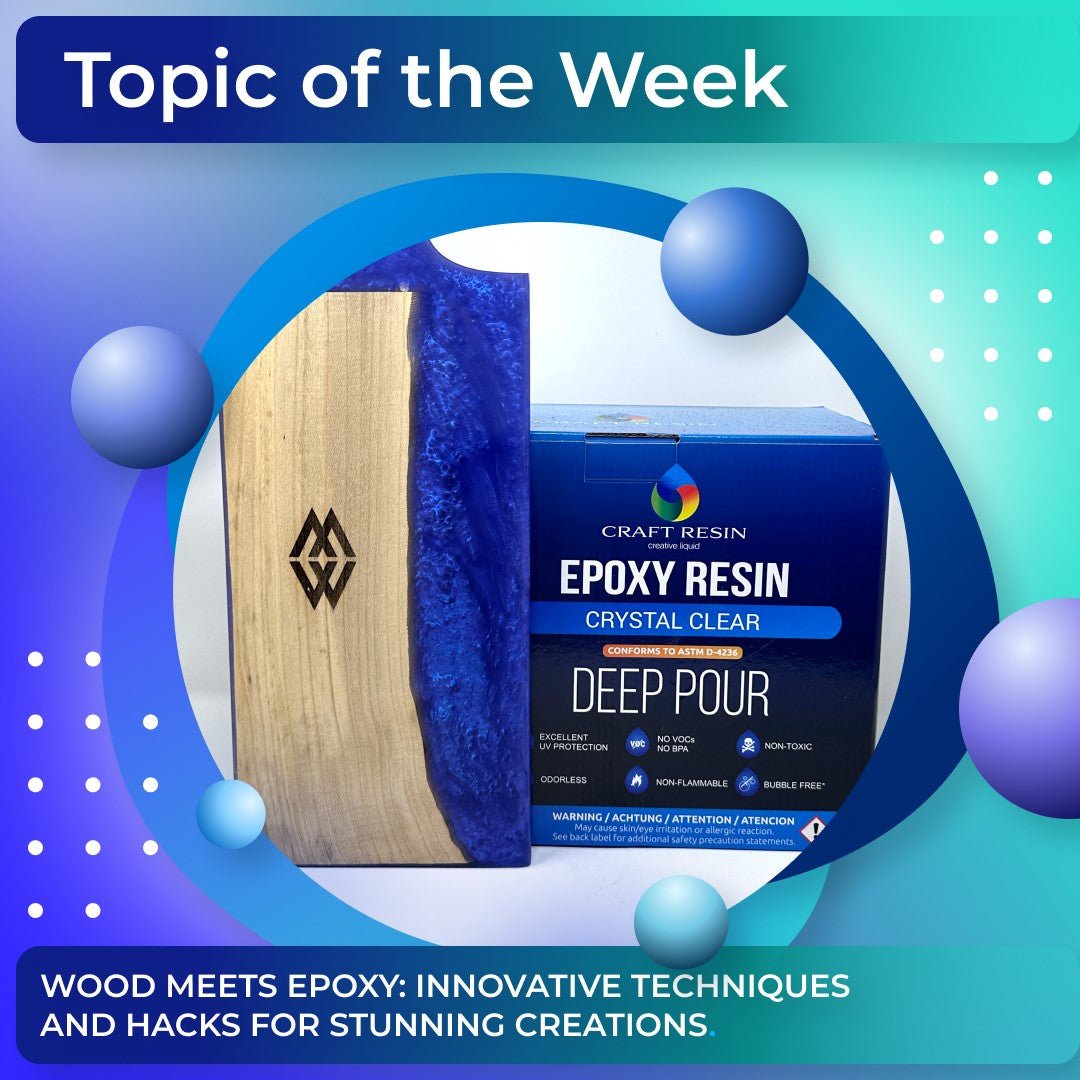 Wood Meets Epoxy: Innovative Techniques and Hacks for Stunning Creations - Craft Resin US