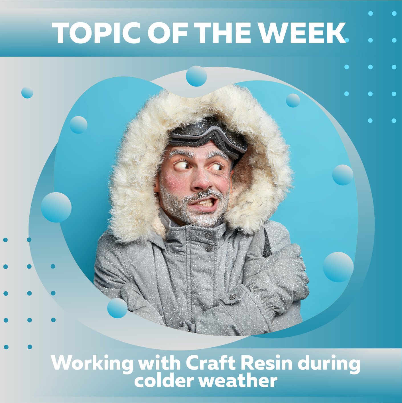 Working With Craft Resin During Colder Weather: - Craft Resin US