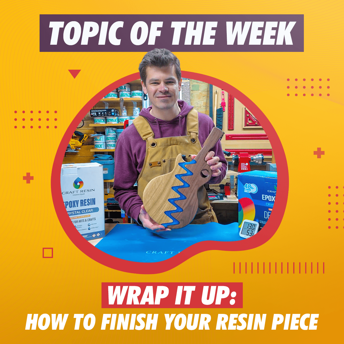 Wrap It Up — How to Finish Your Resin Piece - Craft Resin US