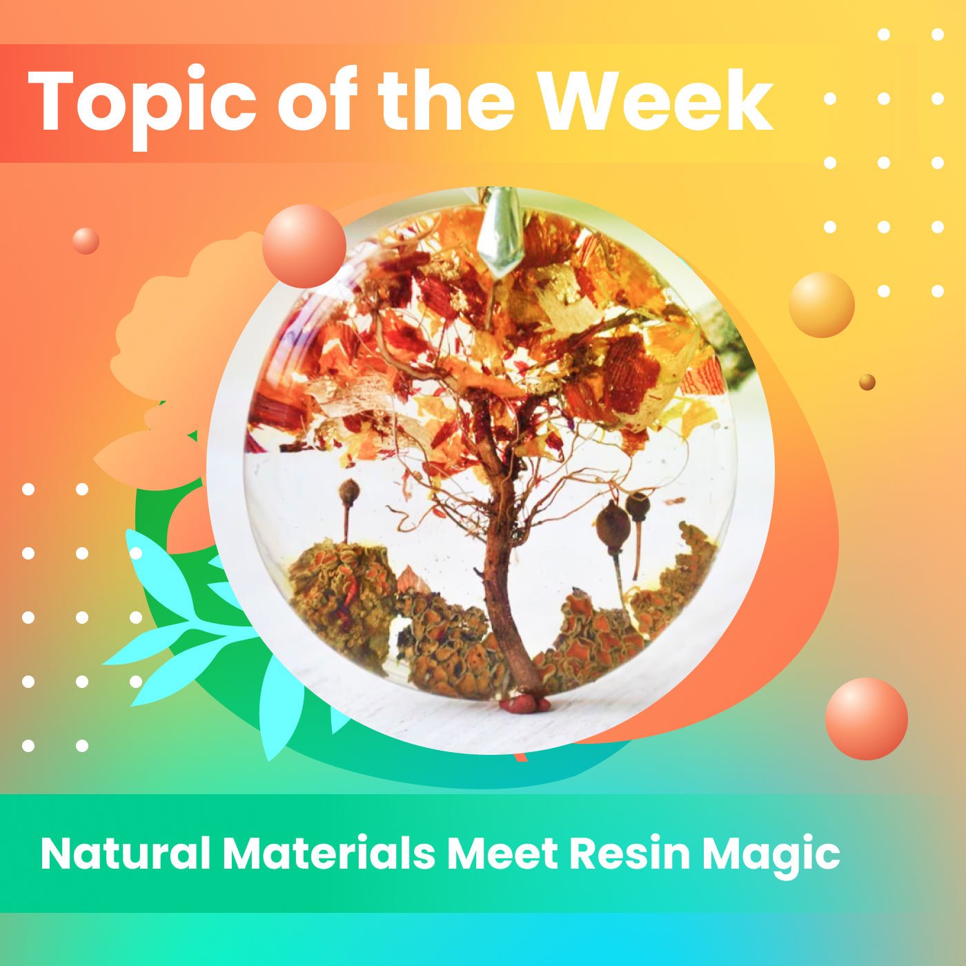 Crafting Beyond Conventions: Natural Materials Meet Resin Magic - Craft Resin