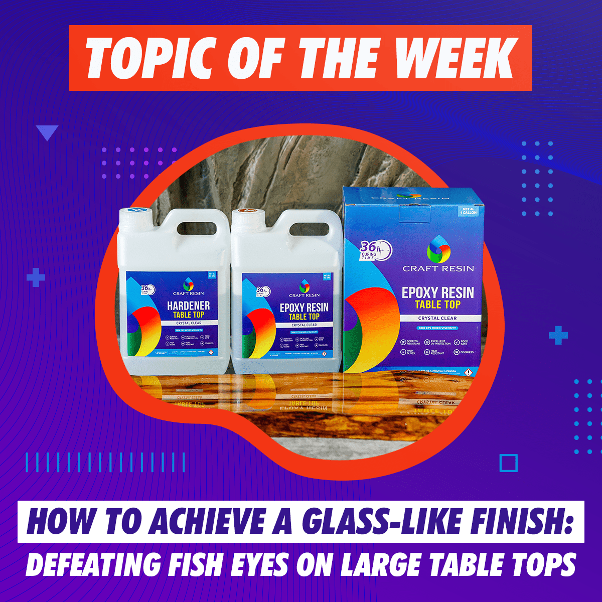 How to Achieve a Glass-Like Table Top Epoxy Resin Finish — Defeating Fish Eyes, Craters, and Dry Spots on Large Surfaces - Craft Resin US