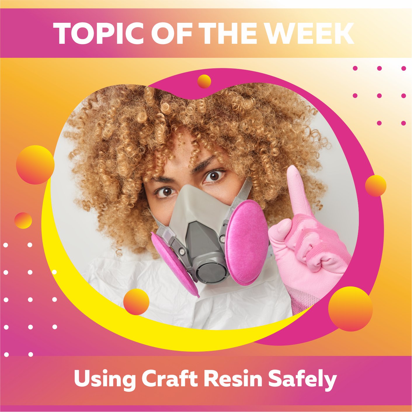 Using Craft Resin Safely - Craft Resin US