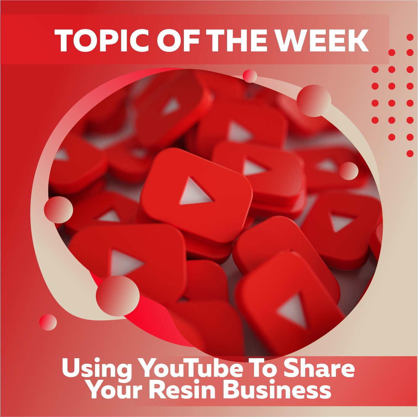 Using YouTube To Share Your Resin Business: - Craft Resin US
